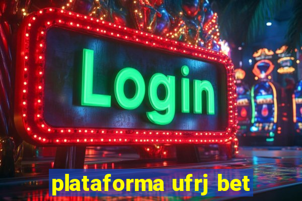 plataforma ufrj bet